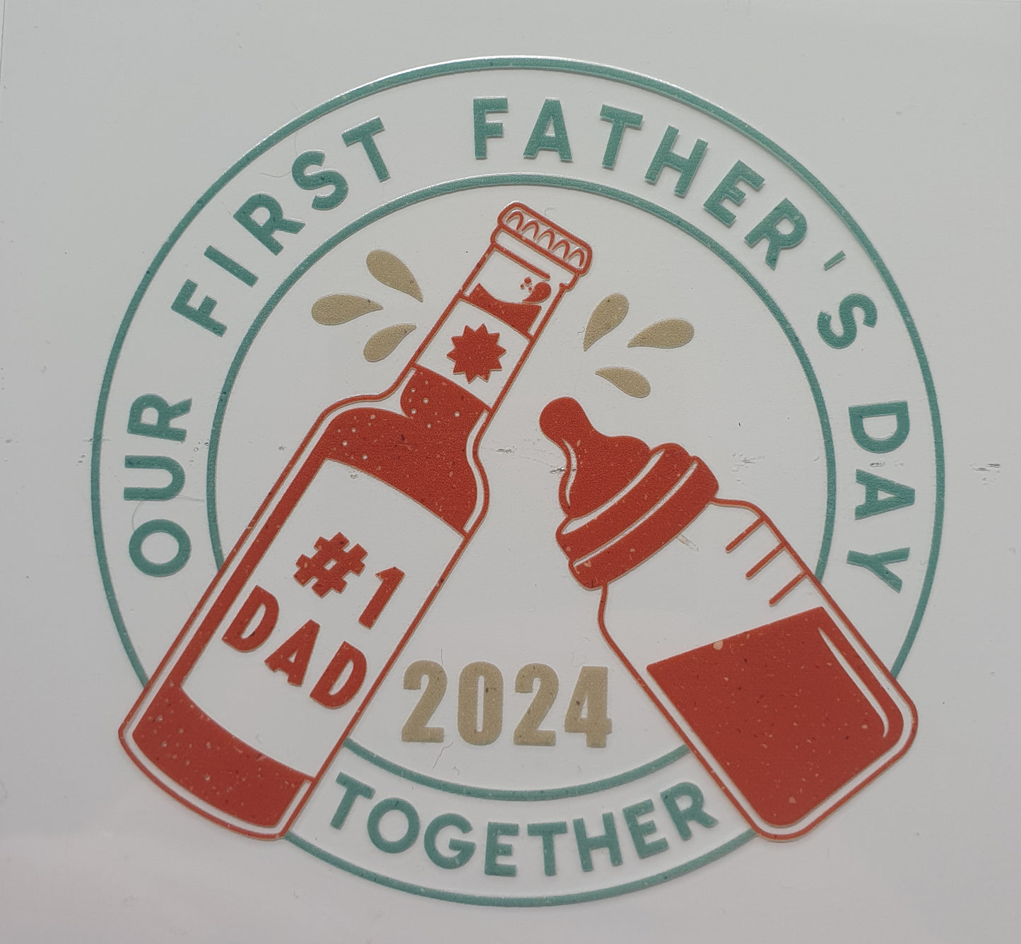 First Father's Day UV DTF Decal 9cm x 9 cm - Wraps and Blanks