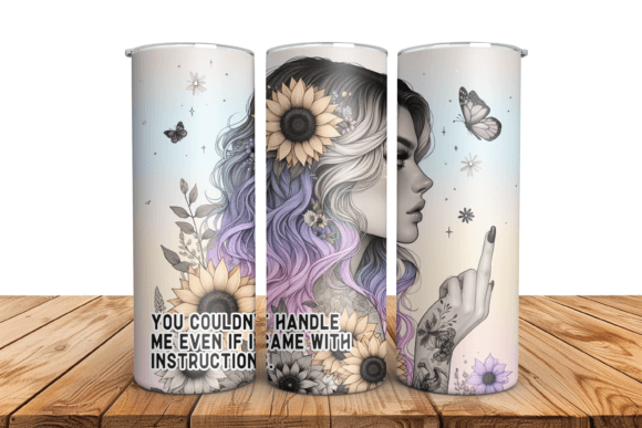 You can't handle me 20 oz tumbler sublimation print