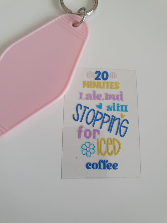 Stopping for Iced Coffee Motel Keyring UV DTF  print