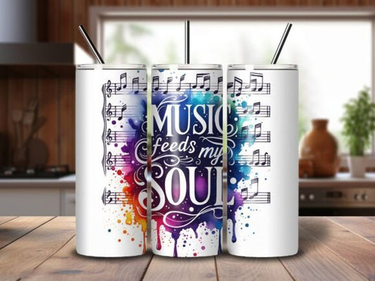 Music feeds my soul 20 oz tumbler sublimation print