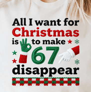 Make 6 7 disappear DTF print