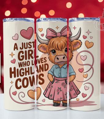 Just a girl who loves Highland Cows 20oz tumbler Sublimation Print - Wraps and Blanks