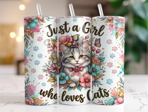 Just a girl who loves cats 20oz tumbler Sublimation Print - Wraps and Blanks