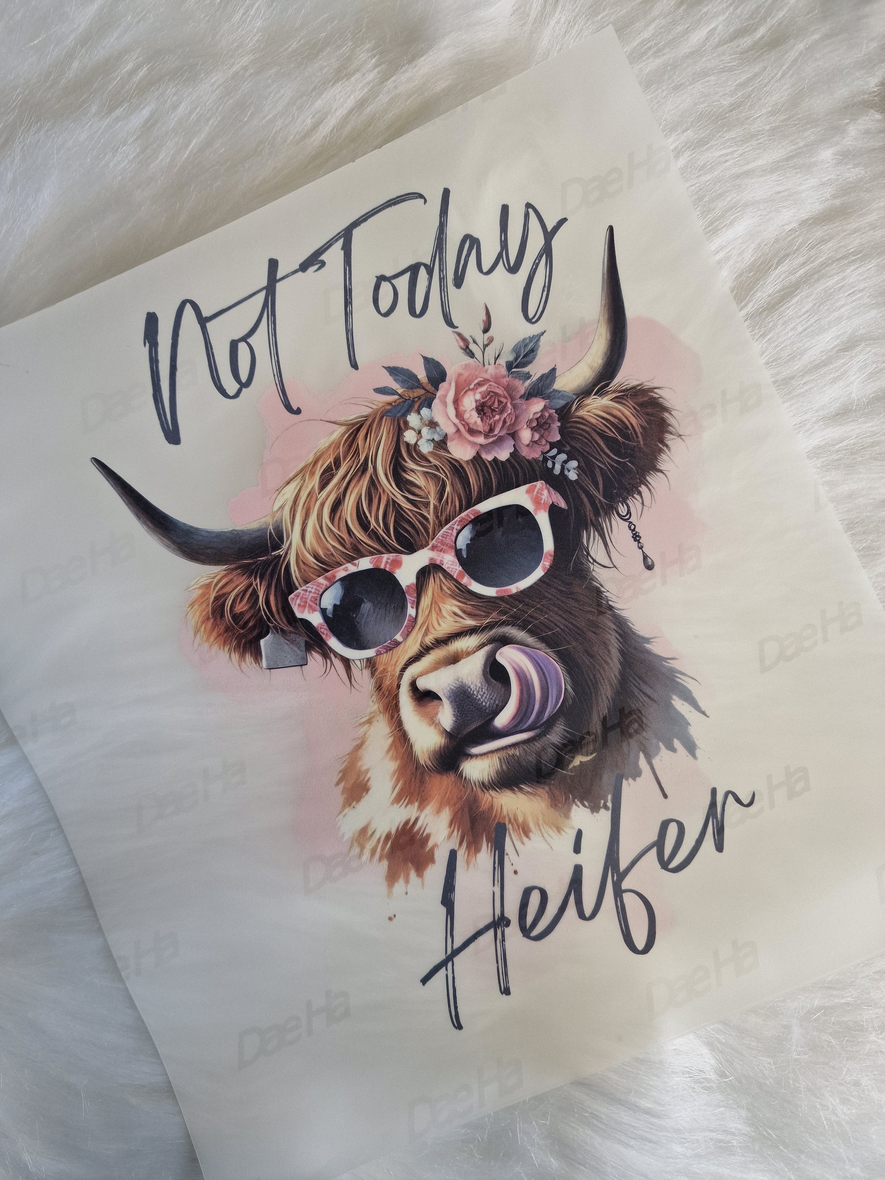 Not today heifer 20cm DTF print - Wraps and Blanks